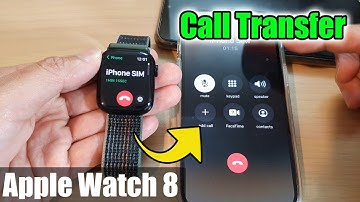 How to Transfer a Phone Call Between The Apple Watch 8 and the iPhone