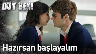 Duy Beni 18. Bölüm - Hazırsan Başlayalım