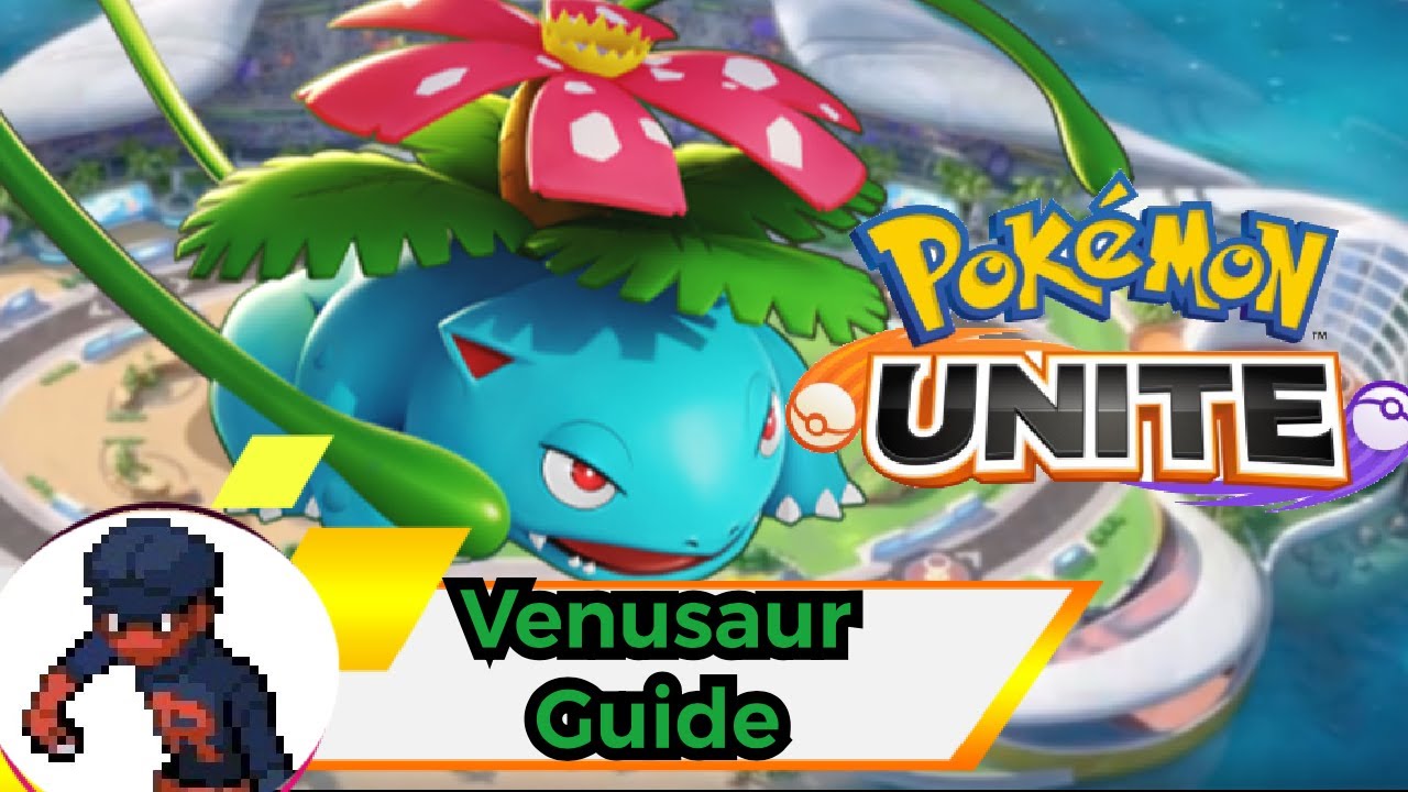 Quick Venusaur Guide Pokémon Unite Best Build + Attacks & More