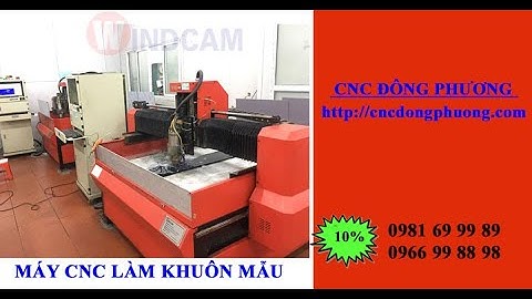 Máy cnc gia công chính xác | máy cnc chuyên làm khuôn mẫu, main điện tử | cnc đông phương