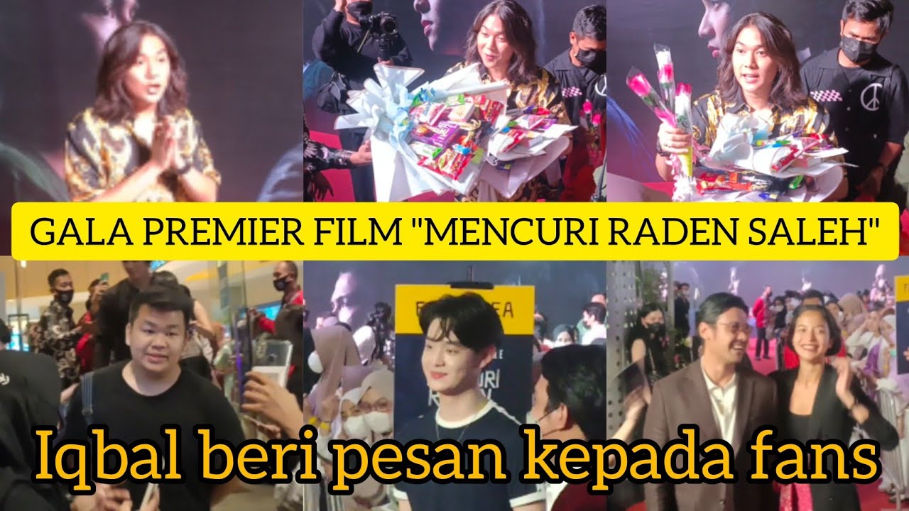 GALA PREMIER FILM MENCURI RADEN SALEH! PRINCE, CHICO JERICHO, PUTRI MARINO, IQBAAL RAMADHAN, AJIL