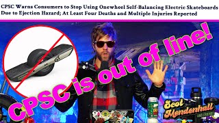 THIS IS WRONG - THE CPSC ONEWHEEL BAN