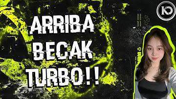 INIKAN YANG KALIAN CARI‼️DJ ARRIBA BECAK TURBO PALING GACORRR!!! 2025
