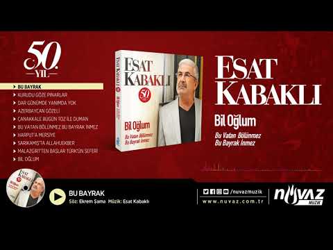 Esat Kabaklı - Bu Bayrak