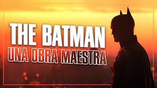 The Batman es una OBRA MAESTRA  ANALISIS