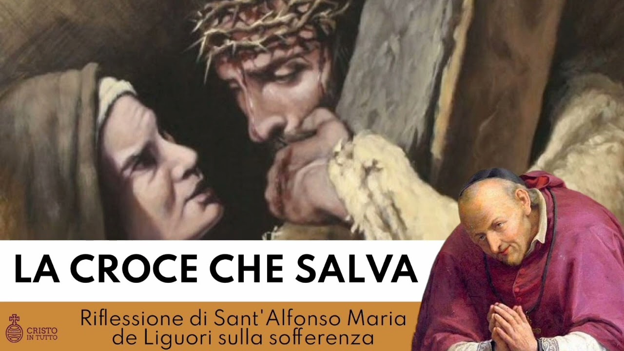 03 - Riflessione di Sant'Alfonso Maria de Liguori sulla sofferenza