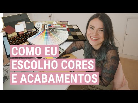 COMO ESCOLHO CORES E ACABAMENTOS | LUANA SALES
