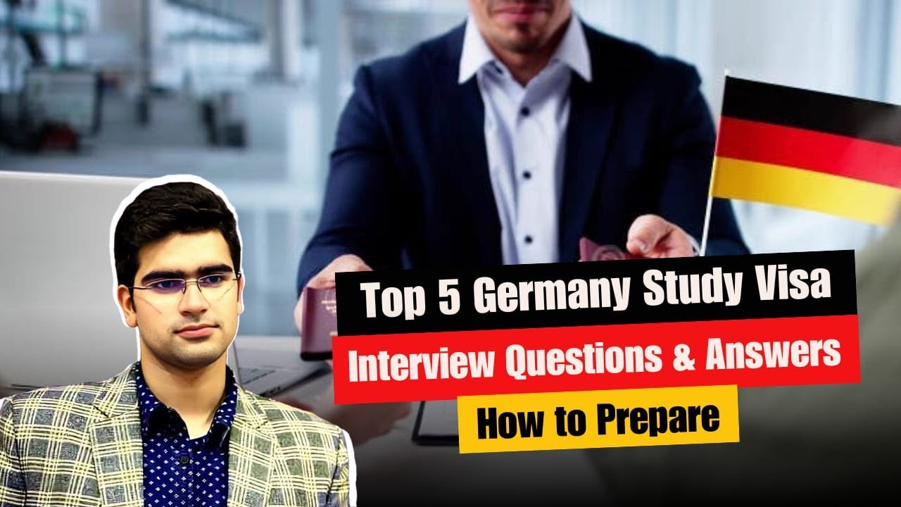 Top 5 Germany Study Visa Interview Questions & Answers | How to Prepare ...