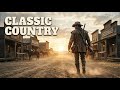 Legendary Old Classic Country Songs Mix – Best Slow Country Playlist Collection 2025
