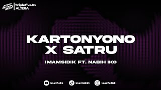 Download lagu DJ KARTONYONO X SATRU - BOOTLEG REMIX (imamsidik ft Nabih Iko) 2026!!