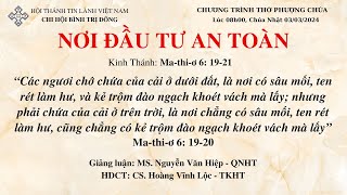 HTTL BÌNH TRỊ ĐÔNG - Chương Trình Thờ Phượng Chúa - 03/03/2024