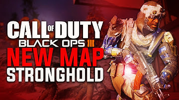 Call of Duty: Black Ops 3- NEW MAP "STRONGHOLD" (LIVE COMM)