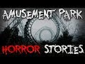 7 True AMUSEMENT PARK Stories From Reddit