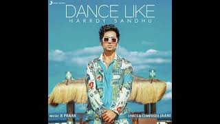 Dance Like - Hardy Sandhu