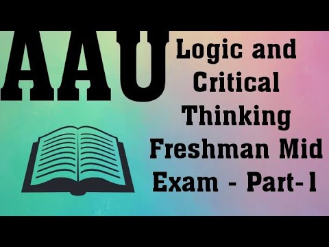 AAU Logic and Critical Thinking Freshman Mid Exam - Part - 1 - YouTube