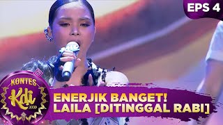 ENERJIK BANGET! Penampilan Laila [DITINGGAL RABI] - Kontes KDI 2020 (24/8)