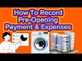 How to record pre- opening cost and expenses