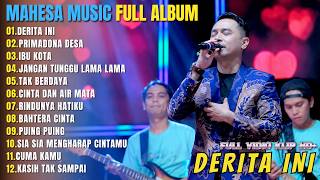 MAHESA MUSIC FULL ALBUM DANGDUT TERBARU 2026 || DERITA INI - PRIMADONA DESA - IBU KOTA