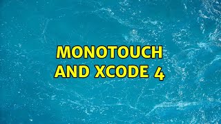 MonoTouch and Xcode 4 (3 Solutions!!)