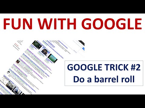 Do a barrel roll with Google (just don't get vertigo) 