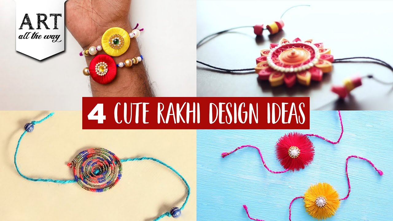 4 Cute Rakhi Design Ideas | How to make Rakhi | Raksha Bandhan DIY ...