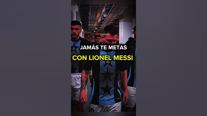Jamás Te Metas Con Lionel Messi 🔥