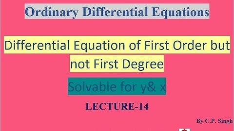 Differential Equations of first order but not first degree|| Solvable for x & y|| Lecture-14