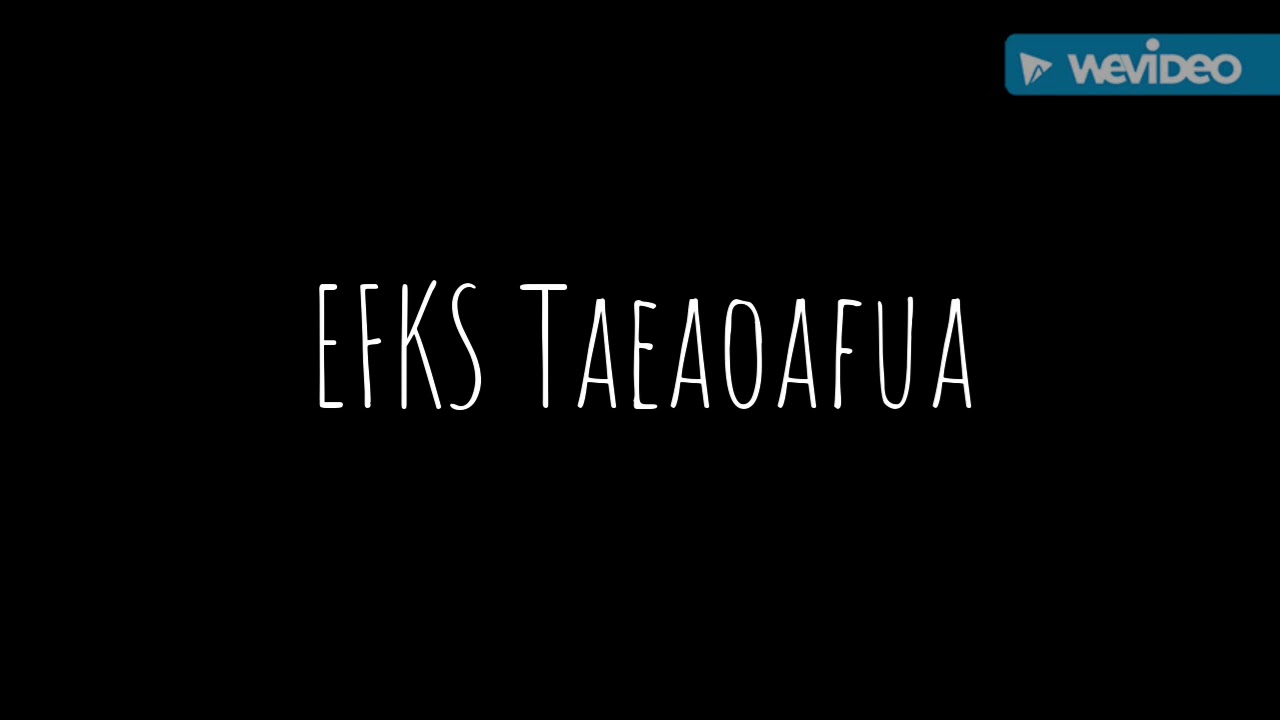 EFKS Taeaoafua: Tala Lelei 2019