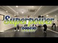 SHIN Choreography   Superpower   |   SIRUP