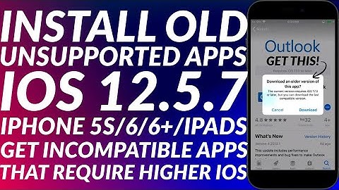 Install Unsupported Apps iOS 12.5.7 | Get Last Compatible Version |Fix This Application Requires iOS