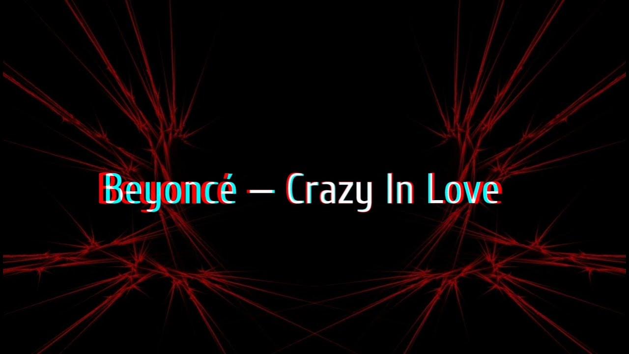 Песня crazy love crazy you. Crazy-love записи. Crazy in love. Песня crazy love crazy you. Песня crazy love crazy you.