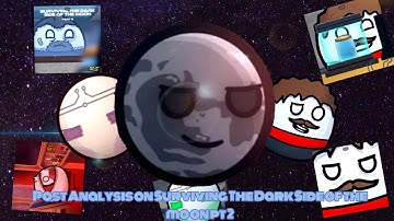 Post Analysis on Surviving the Dark Side of the moon pt 2 [Solarballs]
