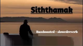 Siththamak|Rap|Bassboosted|slowedreverb