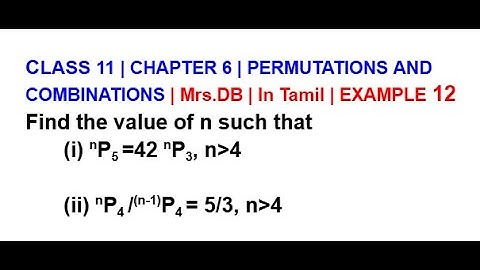 CLASS 11 CH 6 PERMUTATIONS AND COMBINATIONS | EXAMPLE 12 | In Tamil | Mrs.DB