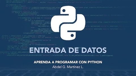 Aprenda a Programar con Python - Entrada de Datos