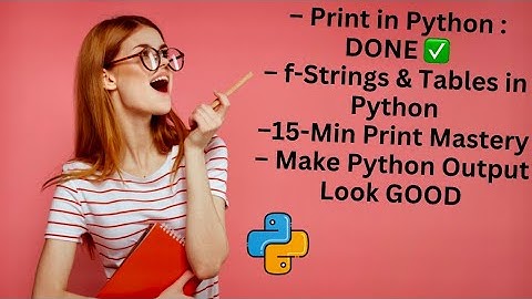 Mastering Python "Print" in 15 Minutes: f-strings, Tables & Formatting Tricks!