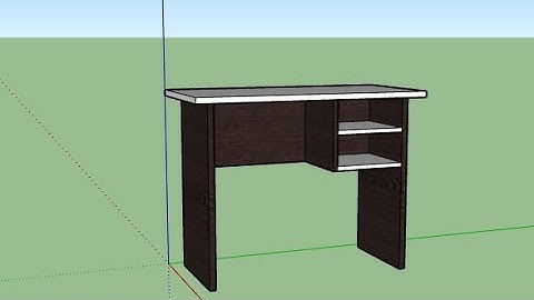 How to make a Study Table in Sketchup