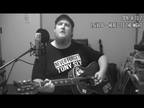 Eve 6 - Here's To The Night