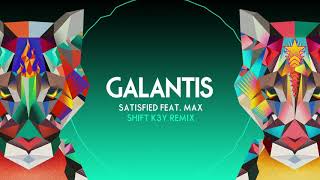 Смотреть клип Galantis - Satisfied (Feat. Max) [Shift K3Y Remix]