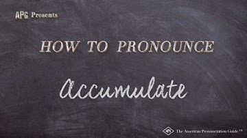 How to Pronounce Accumulate (Real Life Examples!)