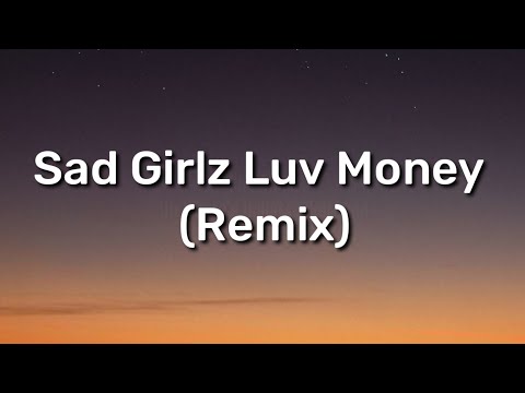 Amaarae - Sad Girlz Luv Money Remix (Lyrics) "I really like your party, I really like your body"