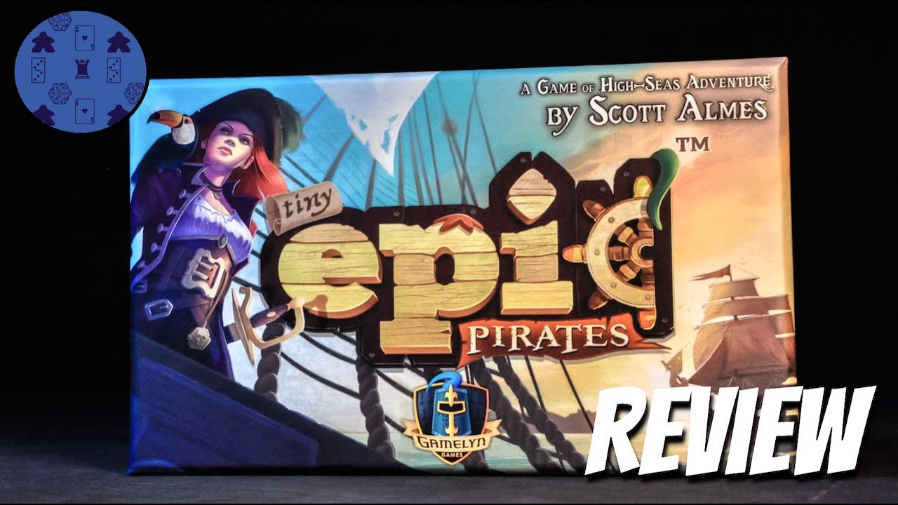 Tiny Epic Pirates Review