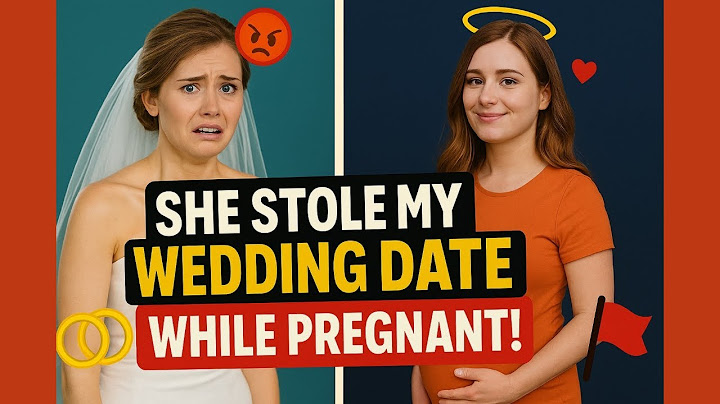 My Pregnant Sister Scheduled Her Wedding on MY Big Day… And Everyone Took Her Side!