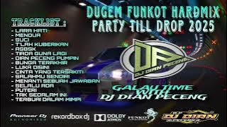 NEW DUGEM FUNKOT NEW LARA HATI VS BUNGA TERAKHIR FULL GALAU WITH DJ DIAN PECENG TERBARU 2025