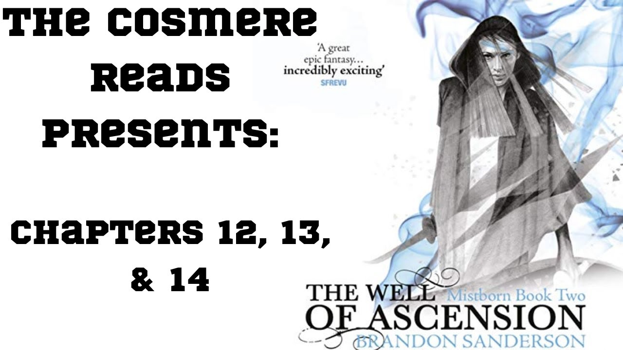 The Well of Ascension: Chapters 12, 13, and 14 (Episode 16)