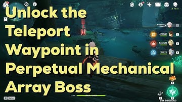 How to unlock the Teleport Waypoint above the Perpetual Mechanical Array boss | Genshin Impact