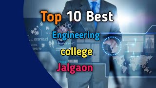 🎯Top 10 Engineering college Jalgon | Best Engineering college Jalgon |Jalgon engineering colleges |🔥 screenshot 2