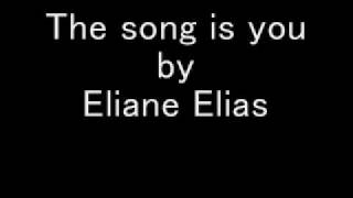 The song is you by Eliane Elias chords