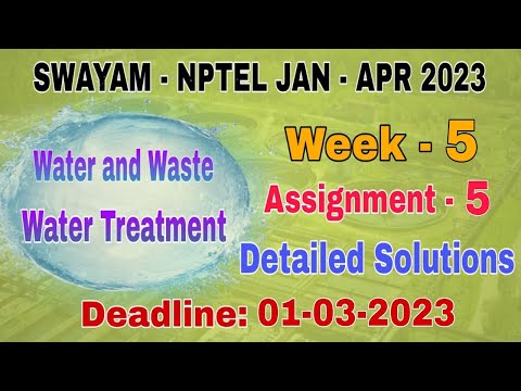 Week-5 NPTEL - Water and Waste Water Management  #assignment -5 I Jan-Apr 2023 I Detailed Solutions