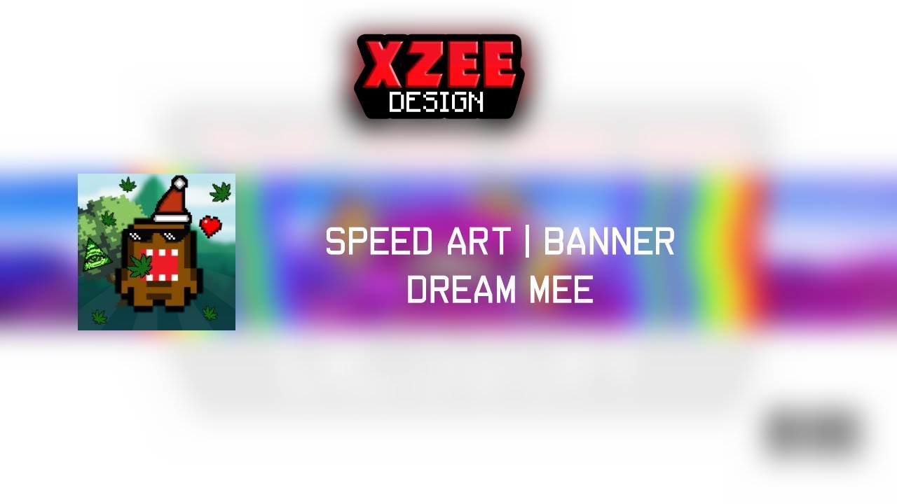 Speed Art •| Banner Dream Mee ร่วมกิจกรรมนิสนึง!! (2.5D) - YouTube